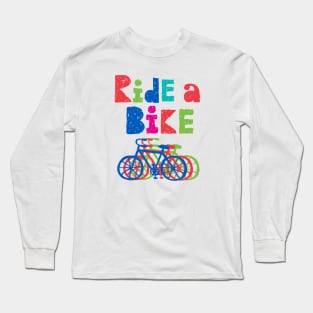 ride a bike sketchy Long Sleeve T-Shirt